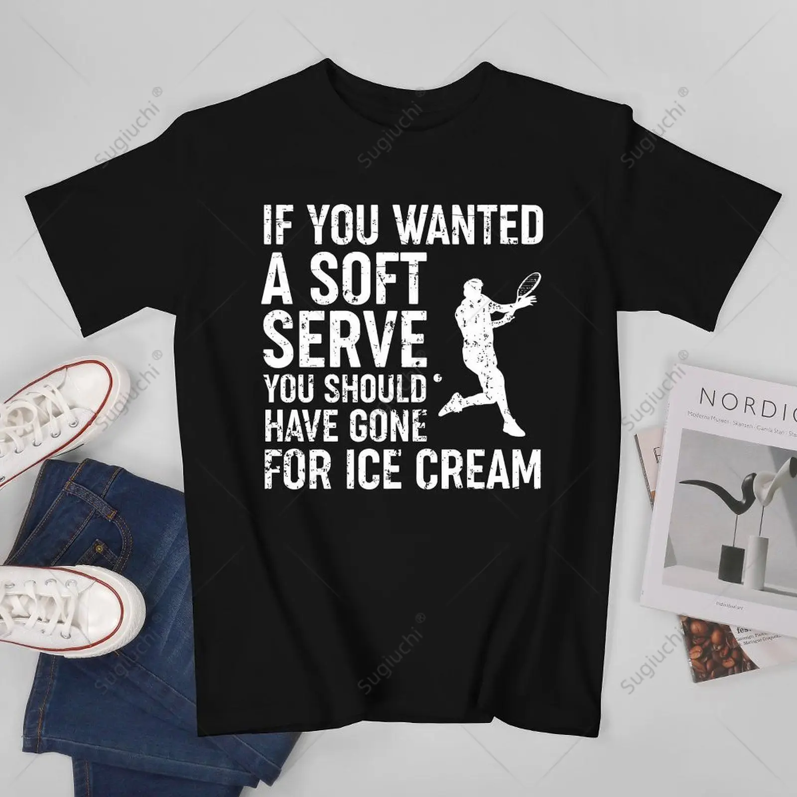 Unisex Men If You Wanted A Soft Serve Tennis Funny Tennis Lover Tshirt Tees T Shirts Women Boys 100% Cotton T-Shirt