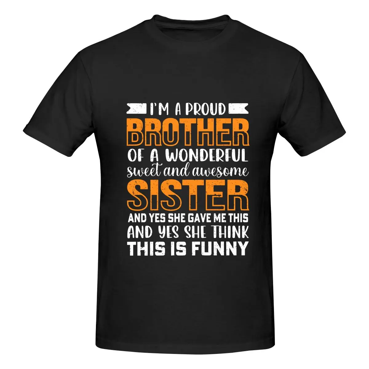 Men's I'm a Proud Brother of a Wonderful Sister T-Shirt Regular Fit 100% Cotton Short Sleeve T Shirt Crew Neck Casual Tee Shirt