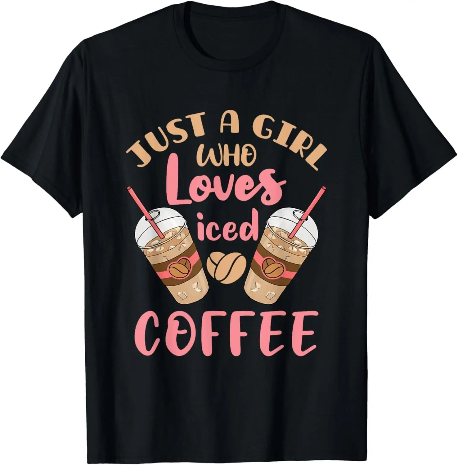 Just a Girl Who Loves Iced Coffee Cold Brew Cute Quote Gift Unisex T-Shirt