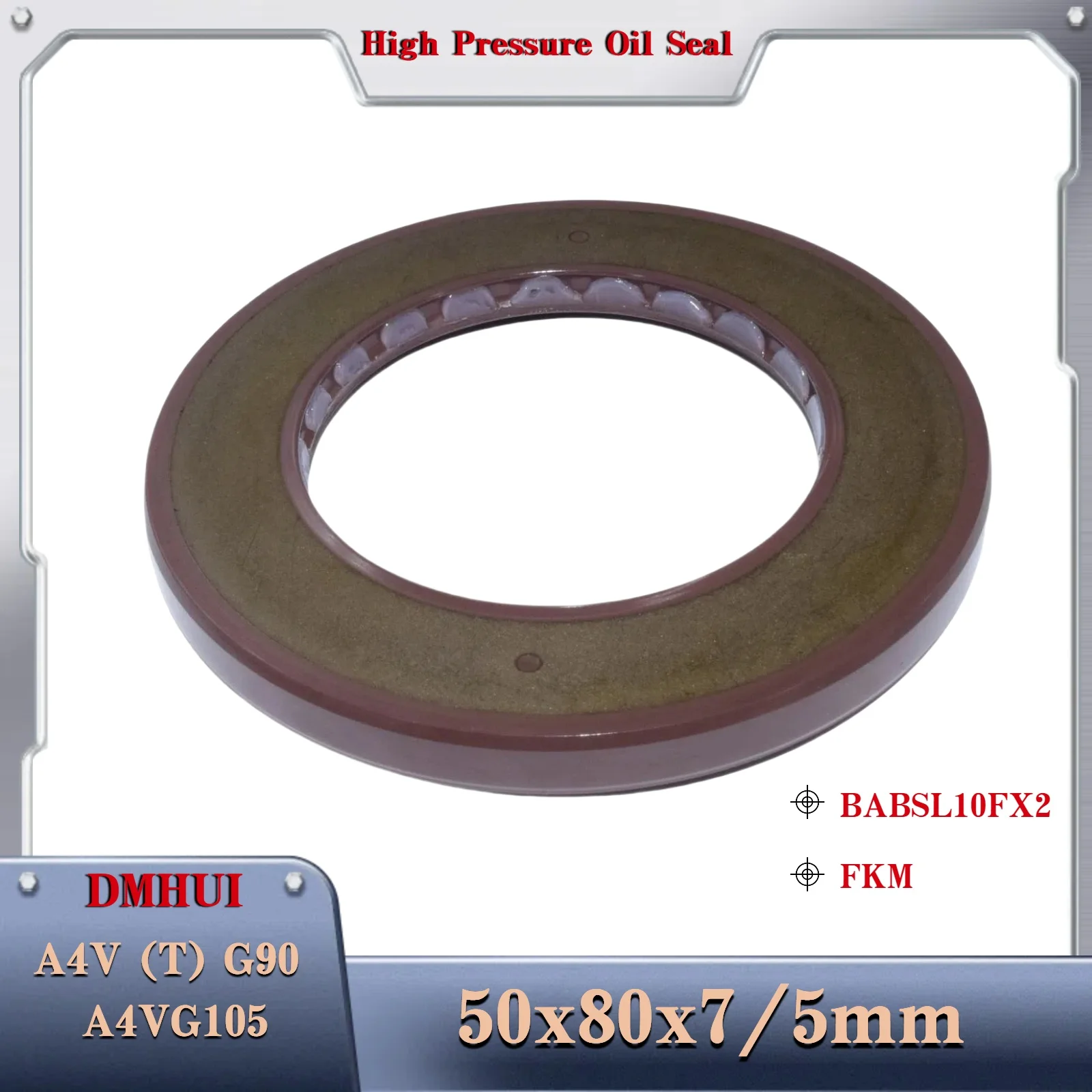 

50x80x7/5 R902601820 For Rexroth A4V(T)G90 A4VG105 hydraulic pump BABSL10FX2/FKM Shaft oil seal 50X80X7/5