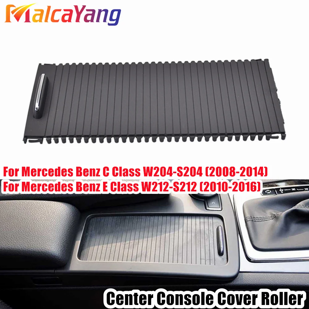 2046807607 Car Center Console Sliding Shutters Cup Holder Roller Blind Cover Car-Styling For Mercedes Benz C E Class W204 W212