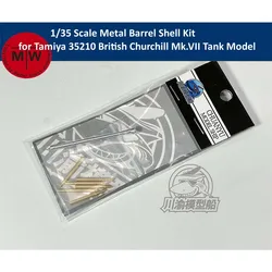 1/35 Scale Metal Barrel Shell Kit for Tamiya 35210 British Churchill Mk.VII Tank Model CYT177