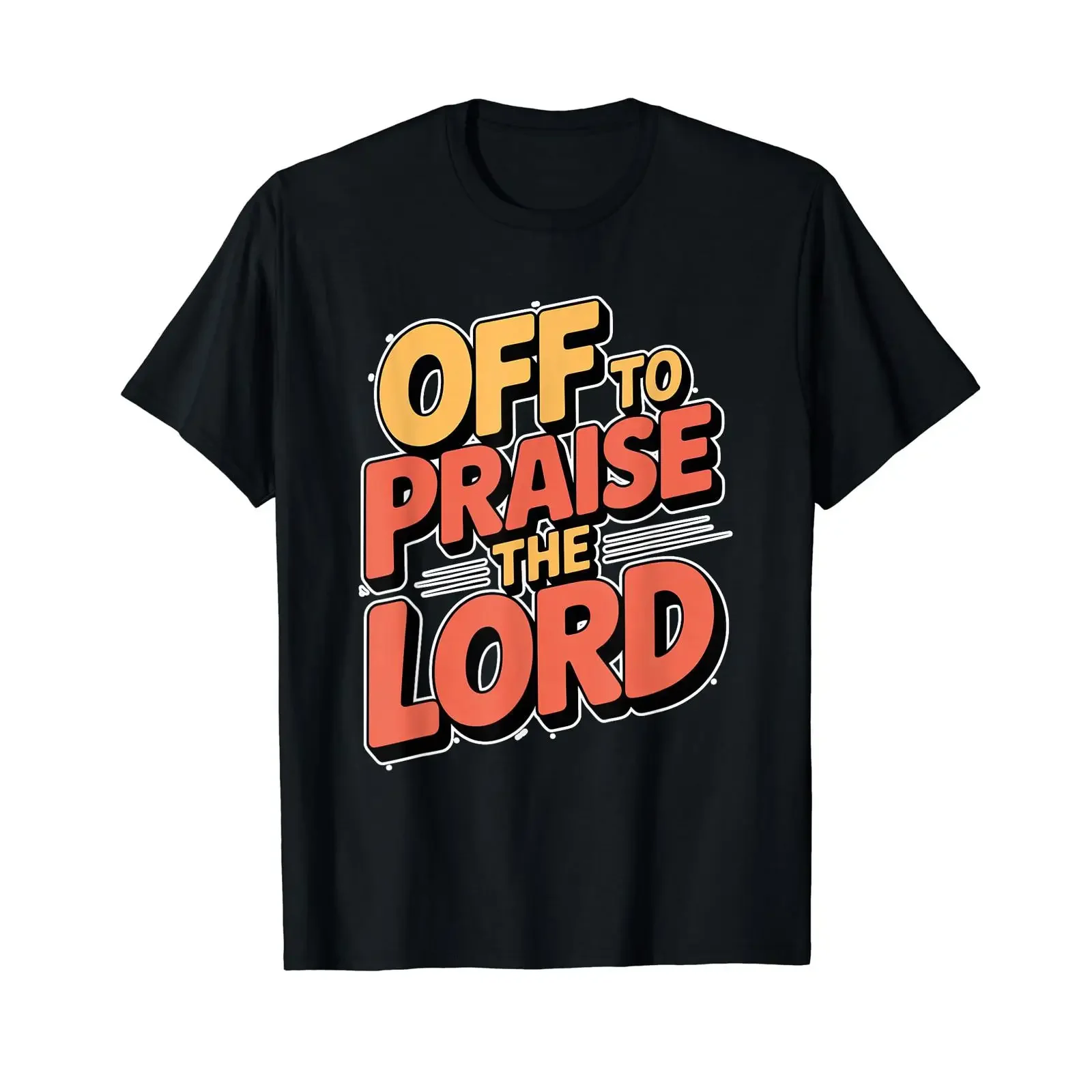 Off to Praise The Lord Affordable T Shirt vintage Washed designer clothes Comfortable fashion Stretched homme Breathable