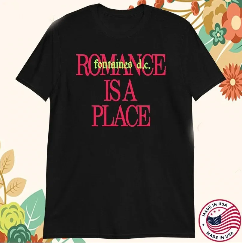 Fontaines D.C. Romance Is A Place T-shirt, size S-5XL