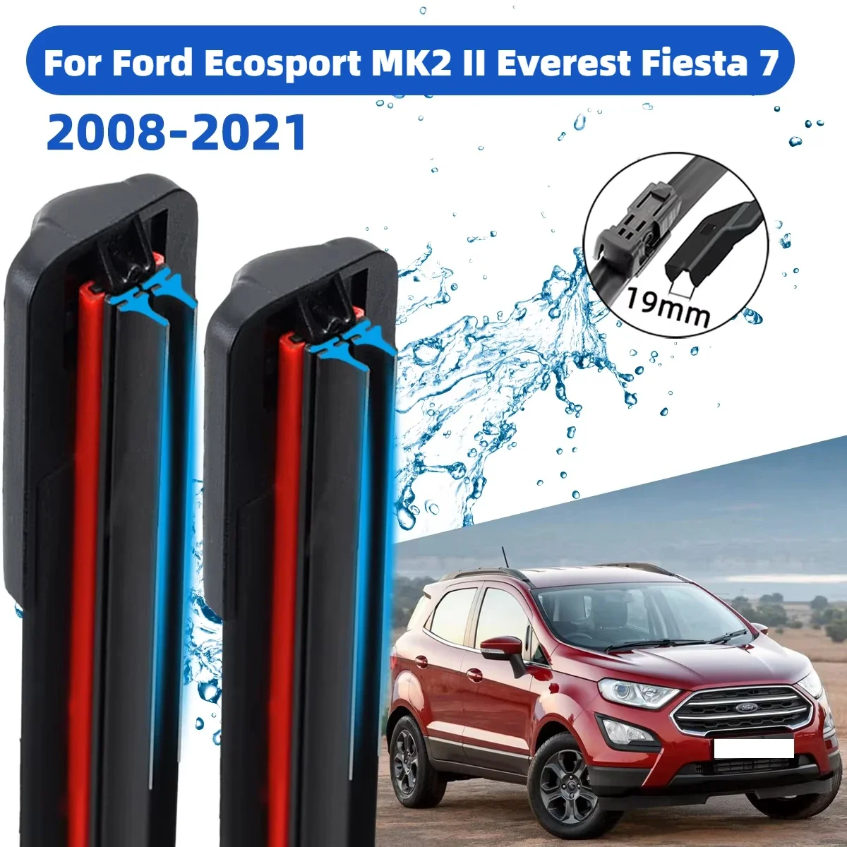 

Front Wiper Accessorie Double Rubber Car Wipers for Ford Ecosport MK2 II Everest Fiesta 7 2008-2021 Wipers Brushes New Upgraded