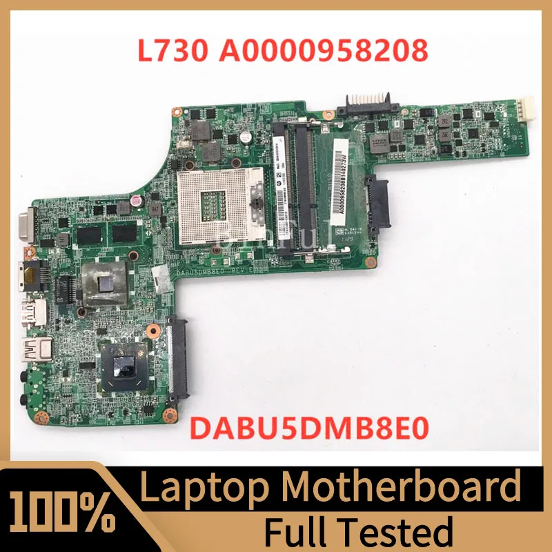 

DABU5DMB8E0 Mainboard For Toshiba Satellite L730 L735 Laptop Motherboard A0000958208 N12M-GE-S-B1 GT310M 100%Tested Working Well