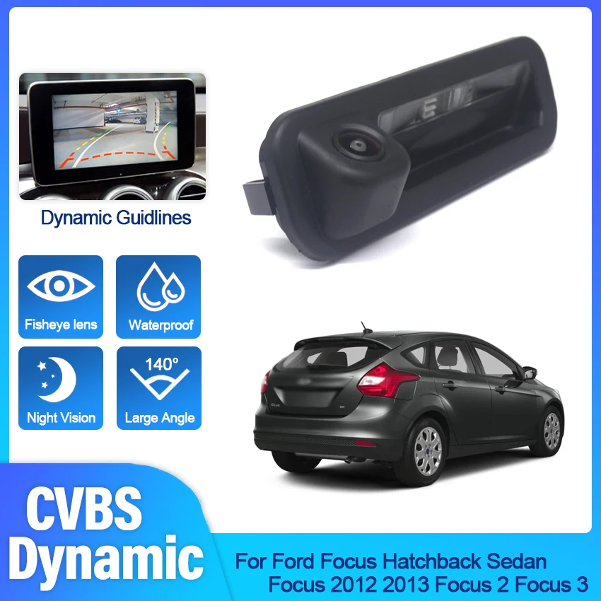 

Dynamic HD Tracks Car Parking Trunk Handle Rear View Camera For Ford Focus Hatchback Sedan Focus 2012 2013 Focus 2 Focus 3