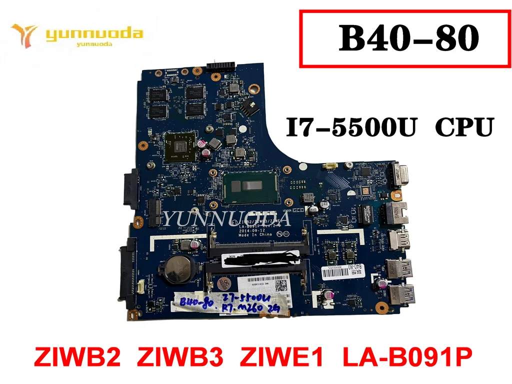 Original For LenovoLenovo B40-80 Laptop motherboard I7-5500U   R7  M260  2GB  LA-B091P tested good free shipping