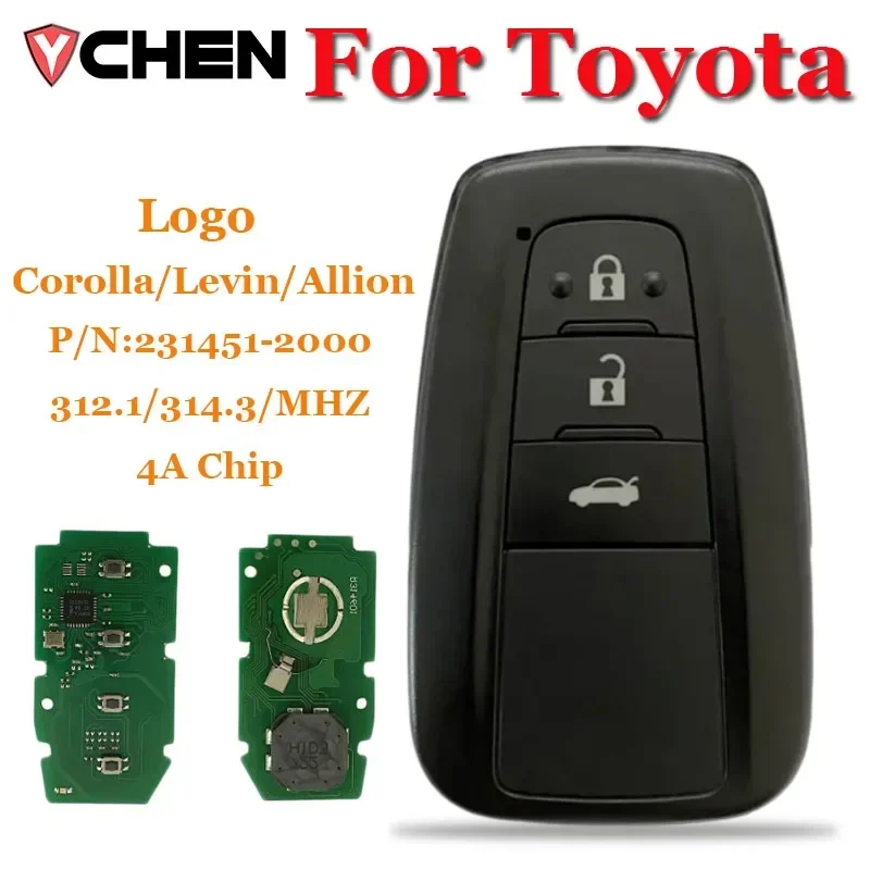 

Remote Smart Car Key For Toyota Corolla Levin Allion 3 Buttons 312.1/314.3Mhz 4A Chip P/N:231451-2000 Keyless start Auto Key Fob