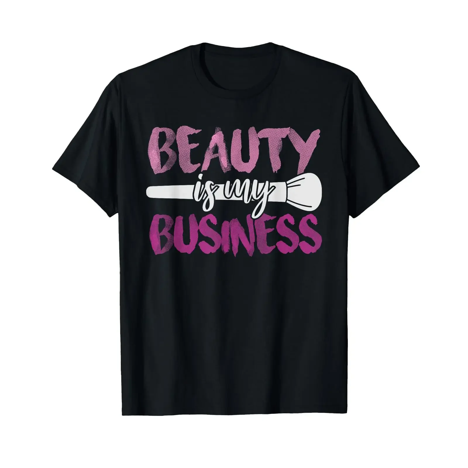 Beauty Is My Business Makeup Artist T Shirt vintage Washed Unisex Versatile homme Soft Comfortable Top For Everyday Wear
