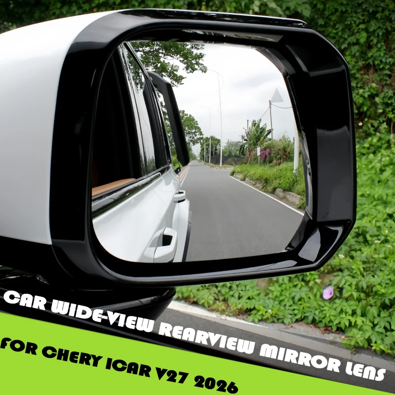 Car Wide-view Rearview Mirror Lens Fit for Chery ICAR V27 2026 Modified Car Reversing Curved Lens Mirror Reflector Upgrade Parts