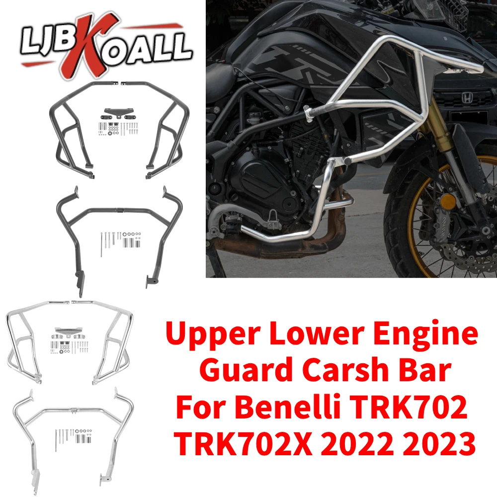 

For Benelli TRK702 TRK702X 2022 2023 Upper Lower Engine Guard Carsh Bar Bumper Falling Protector TRK 702 702X Motor Accessories