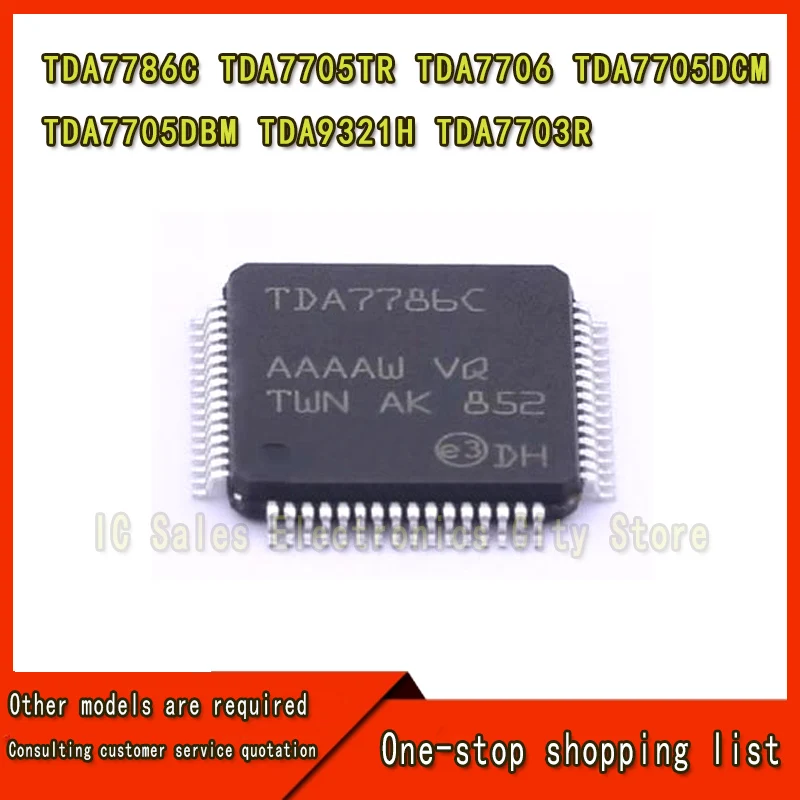 (1 Stuk) 100% Nieuwe Tda7786c Tda7705tr Tda7706 Tda7705dcm Tda7705dbm Tda9321H Tda7703r Qfp