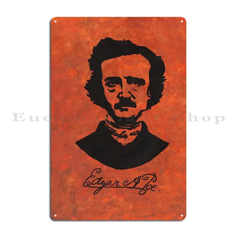 Edgar Allan Poe Metal Sign Bar Garage Decoration Garage Iron Plaques Tin Sign Poster