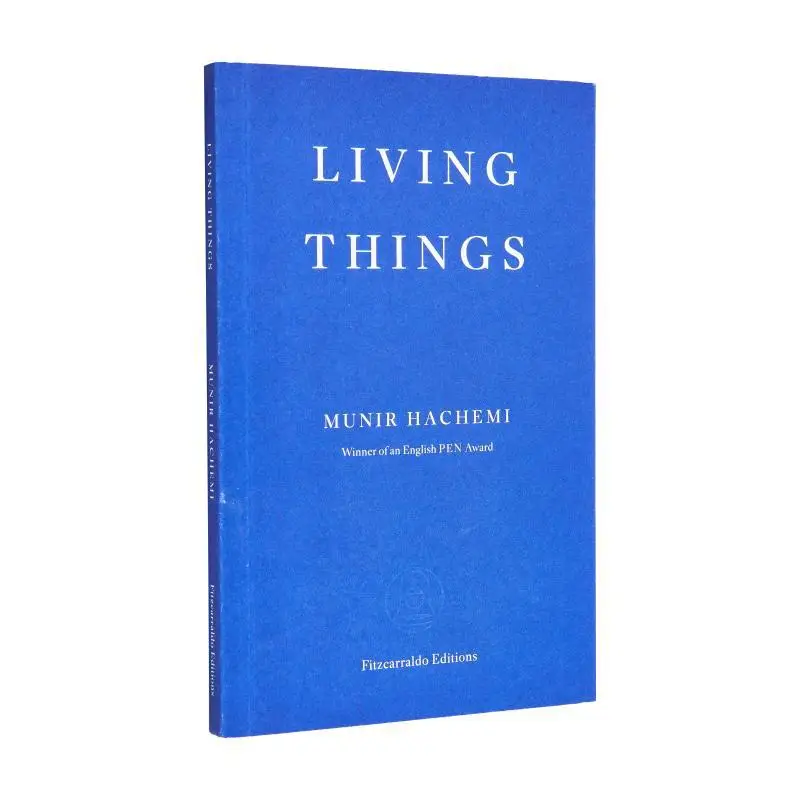 

Живые вещи Munir Hachemi Fitzcarraldo Editions 9781804270875 Книга