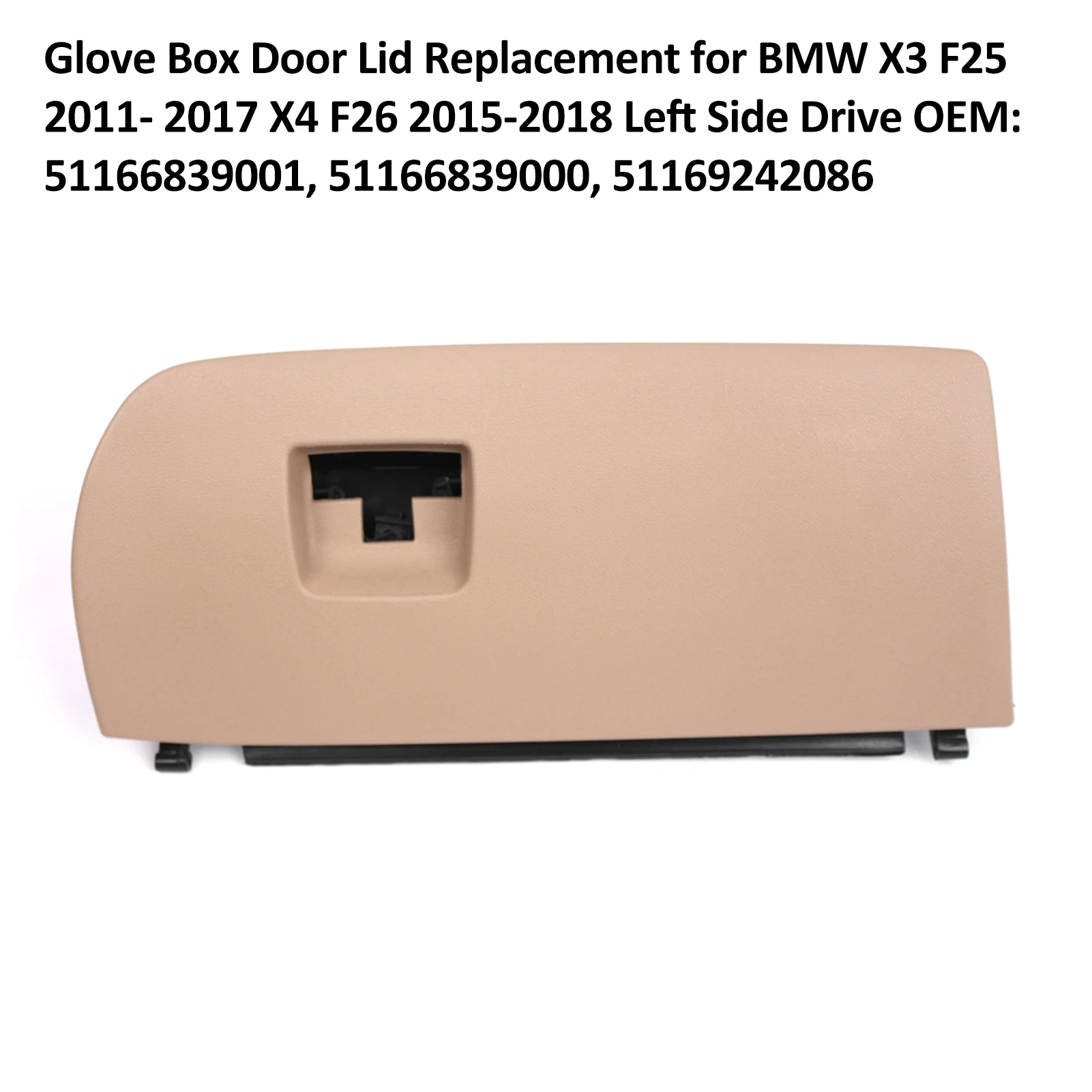 

Glove Box Door Lid Replacement for BMW X3 F25 2011- 2017 X4 F26 2015-2018 Left Side Drive OEM