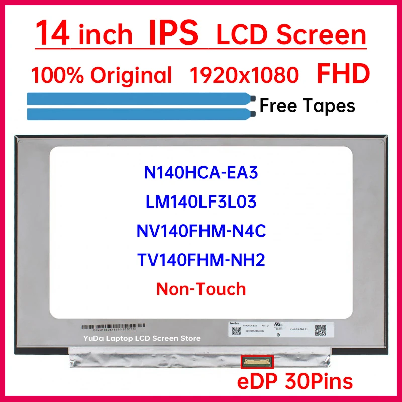 

14-дюймовый ЖК-экран для ноутбука TV140FHM NH2 TV140FHM-NH2 N140HCA-EA3 NV140FHM-N4C LM140LF3L03 Матричная панель дисплея 1920x1080 без сенсорного экрана