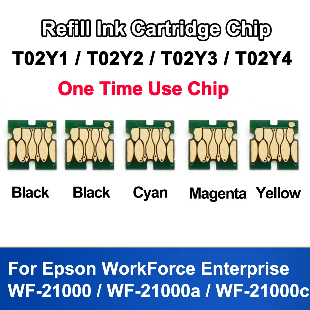 T02Y T02Y1 T02Y2 T02Y3 T02Y4 One Time Use Chip For Epson WorkForce Enterprise WF-21000 WF-21000a WF-21000c Printer Ink Cartridge