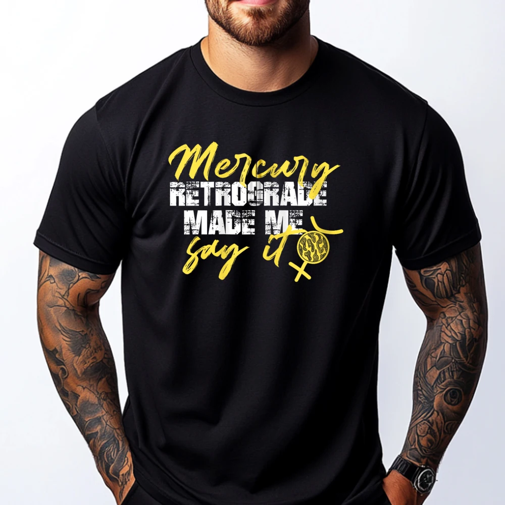 

Mercury Retrograde Saying Men T Shirts High Quality Luxury Clothes Men