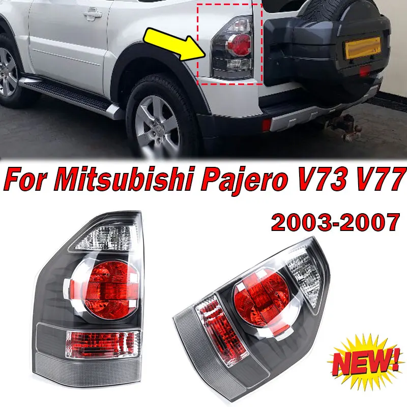 Car Left Right Rear Tail Light Brake Signal Fog Lamp For Mitsubishi Pajero V73 V77 2003 2004 2005 2006 2007 Taillight Assembly