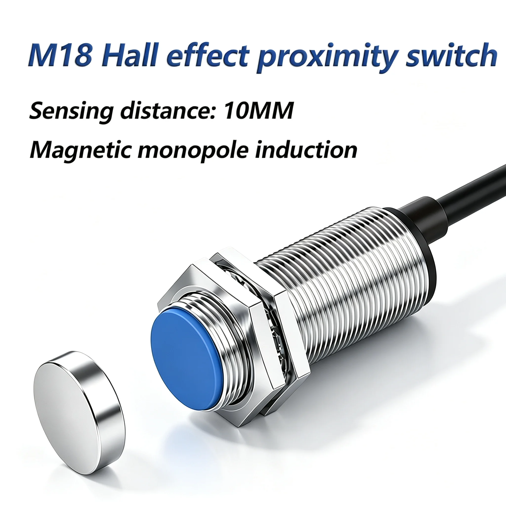 M18 Hall Magnetic Proximity Sensor Switch PNP/NPN NO NC 10-30V DC 3-Wire Sensing Distance 10mm IP67 Reed Proximity Sensor