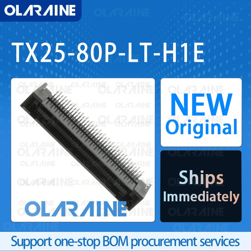 

20/50/100Pcs TX25-80P-LT-H1E 100% brand new and original IC chip Mezzanine connectors 80 Position 1 A