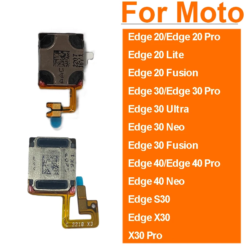 Para Motorola MOTO Edge 20 30 40 S30 X30 Pro Edge 20 Lite Edge 30 Ultra Fusion Edge 40 Neo: Piezas de Repuesto para Auricular, Altavoz y Receptor de Sonido