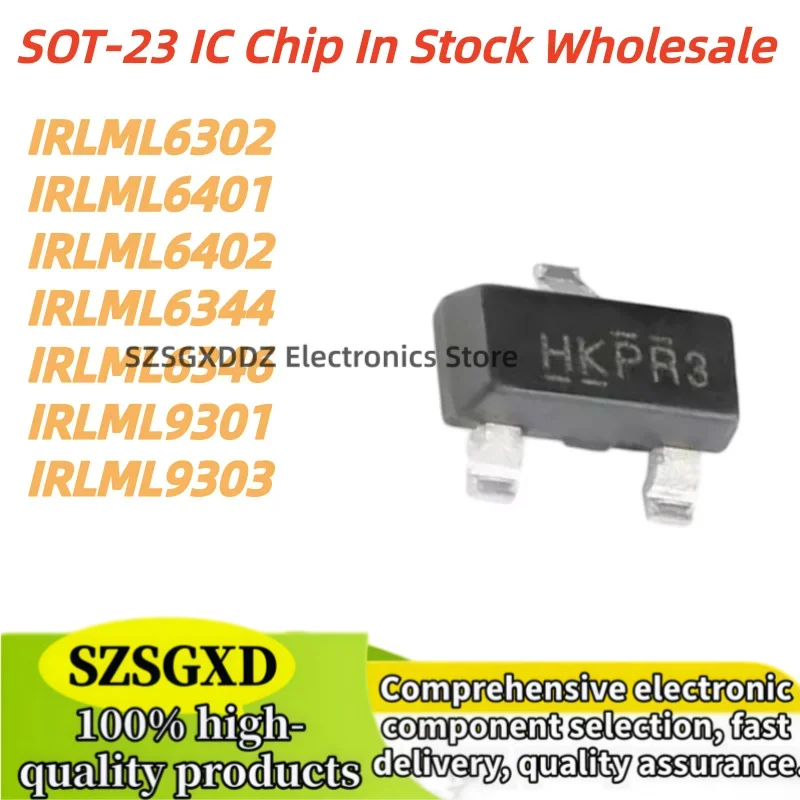 100Uds 100% nuevo IRLML9301 IRLML9303 IRLML6302 IRLML6344 IRLML6346 IRLML6401 IRLML6402 SOT-23 IC Chip In Stock Wholesale