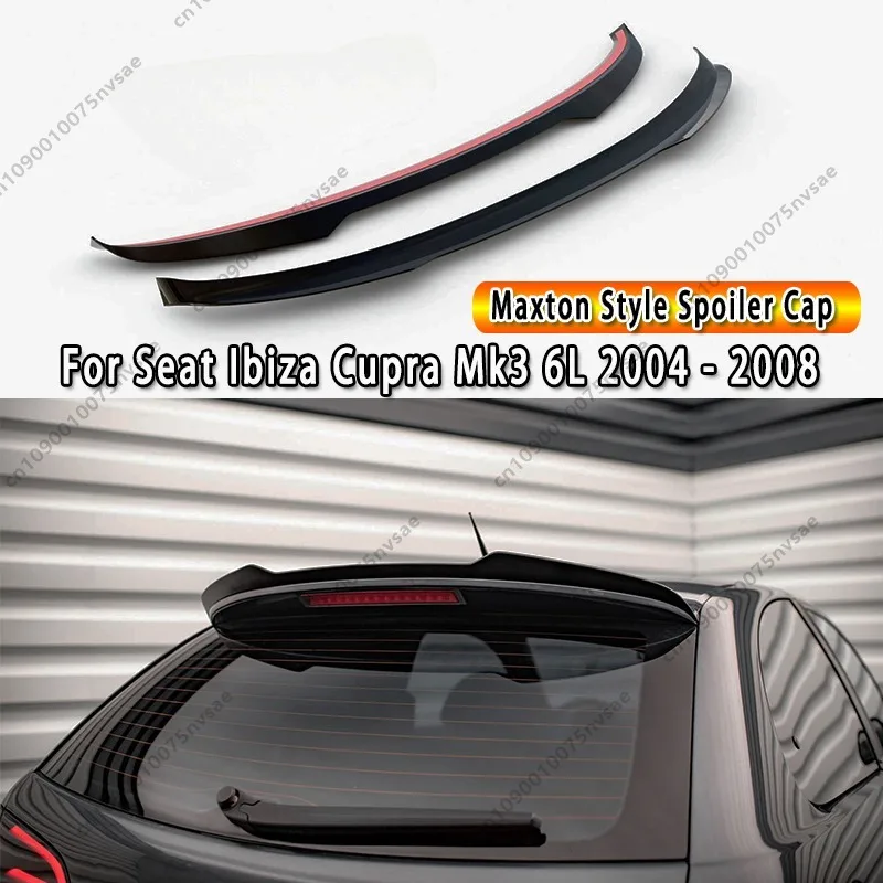 Para Seat Ibiza Cupra Mk3 2004-2008 2 Puertas Estilo Maxton 1:1 Alerón Trasero de Coche, Tapa de Maletero, Labio de Techo, Alerón de Ala, Kit de Carrocería Tuning