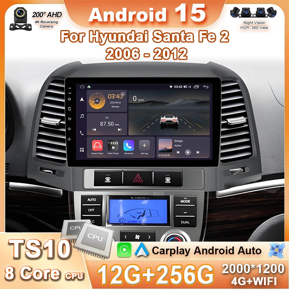 Android 15 For Hyundai Santa Fe 2 2006 - 2012 Auto Radio Stereo Multimidia Player GPS Navigation Carplay Android Auto 4G Wifi BT