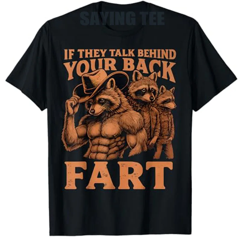 إذا تتحدثون خلف ظهرك ضرطة مضحكة قائلا الراكون ميمي تي شيرت Y2k غريب محددة الذئب الساخرة قائلا تي شيرت نكتة الفكاهة #2
