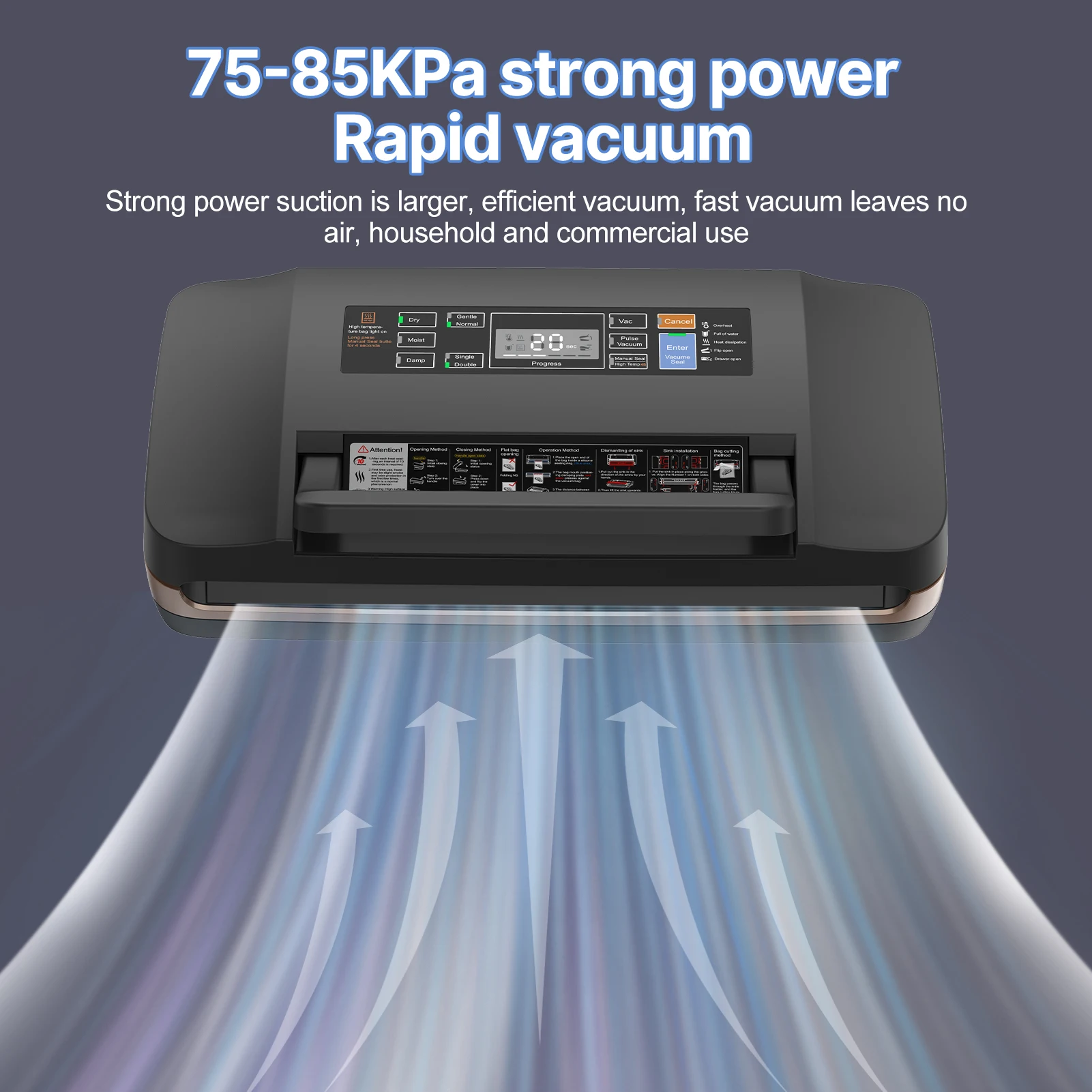 ماكينة سد الفراغات للطعام مع ضخ جاف/رطب/ختم لجميع تخزين المواد الغذائية بقوة شفط 85 كيلو باسكال سدادة أكياس الطعام مدمجة