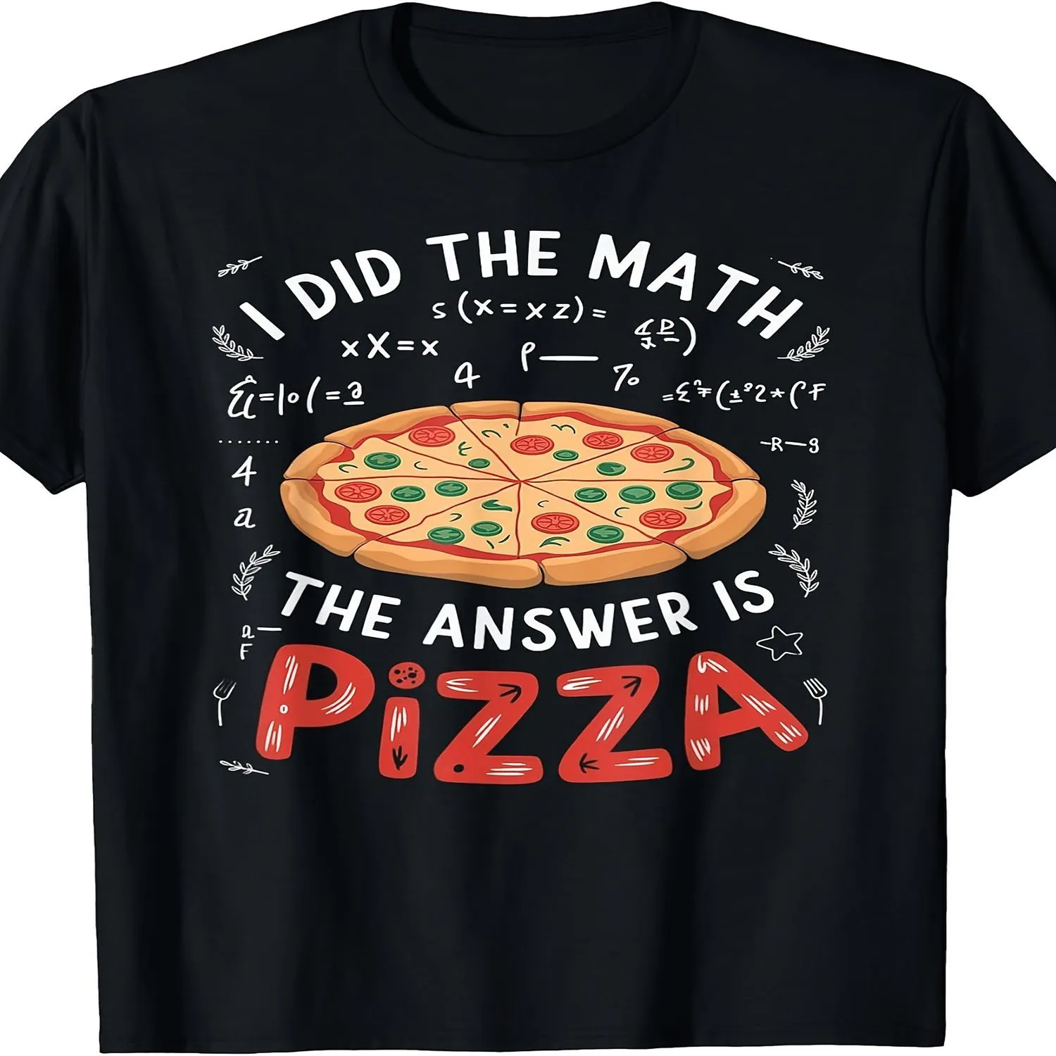 for Food Enthusiasts, I Calculated The Answer_ It's Pizza! T-Shirt 100% cotton t shirt, Gift tshirt