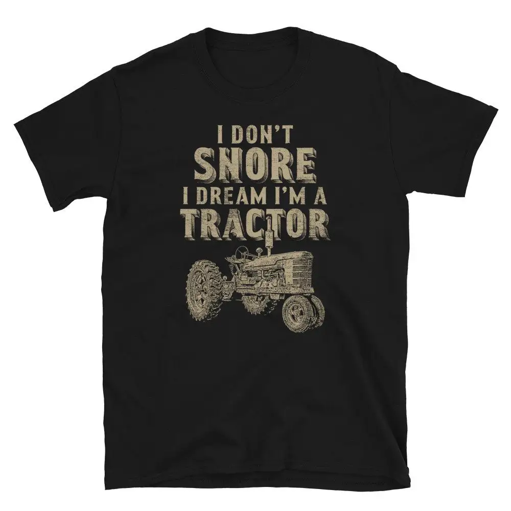 Tractor Driver Don't Snore T Shirt