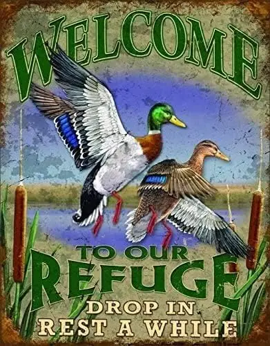 Duck Tin Sign Welcome To Our Refuge Drop In Rest A While Funny Retro Poster Hunting Lodge Living Room Kitchen Home Art Wall Deco