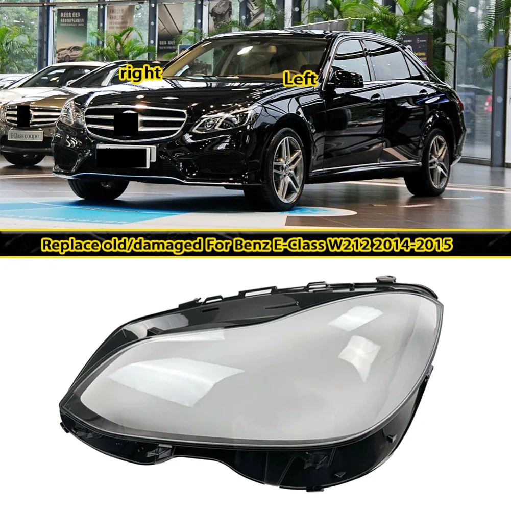 

Transparent Headlight Shell Lens For Benz E-Class W212 2014-2015 Headlamp Cover Plexiglass Auto Replacement Parts