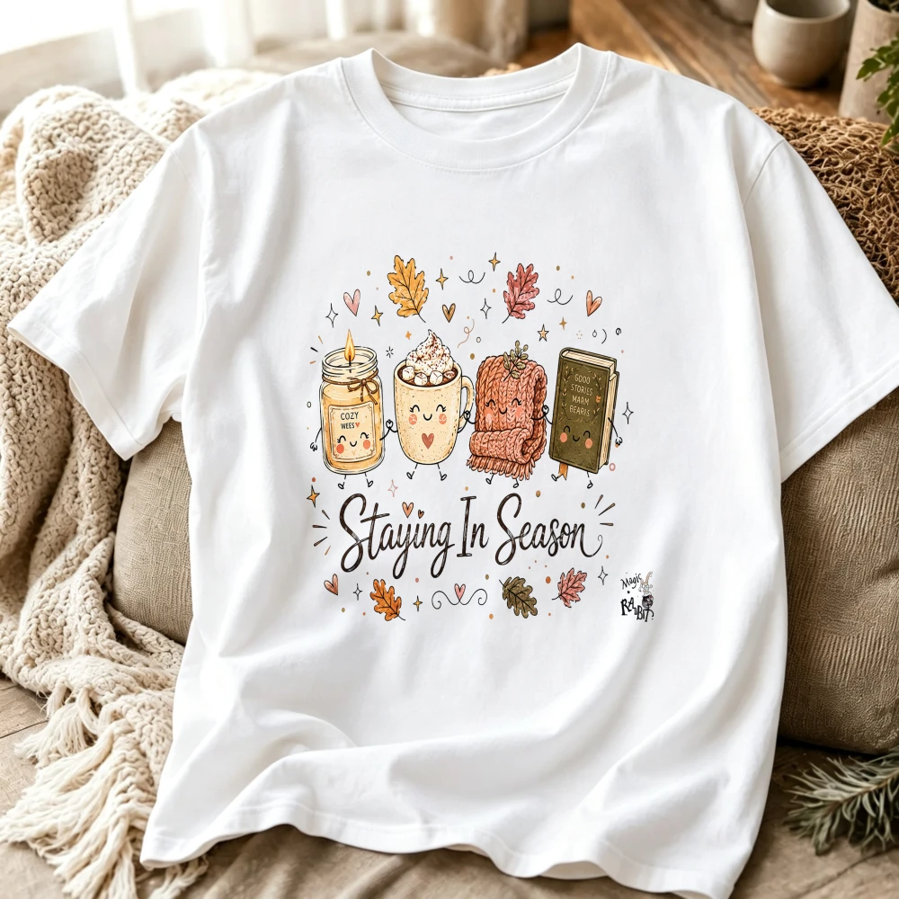 Staying in Season T Shirt Cute Candle Hot Cocoa Knit Blanket Book Autumn Maple Leaf  Cozy Fall Cottagecore Reading Lover Casual
