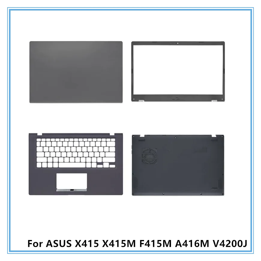 For ASUS X415 X415M F415M A416M V4200J Laptop LCD Top Lid Back Cover/Front Bezel/Palmrest Upper Cover/Bottom Cover Case