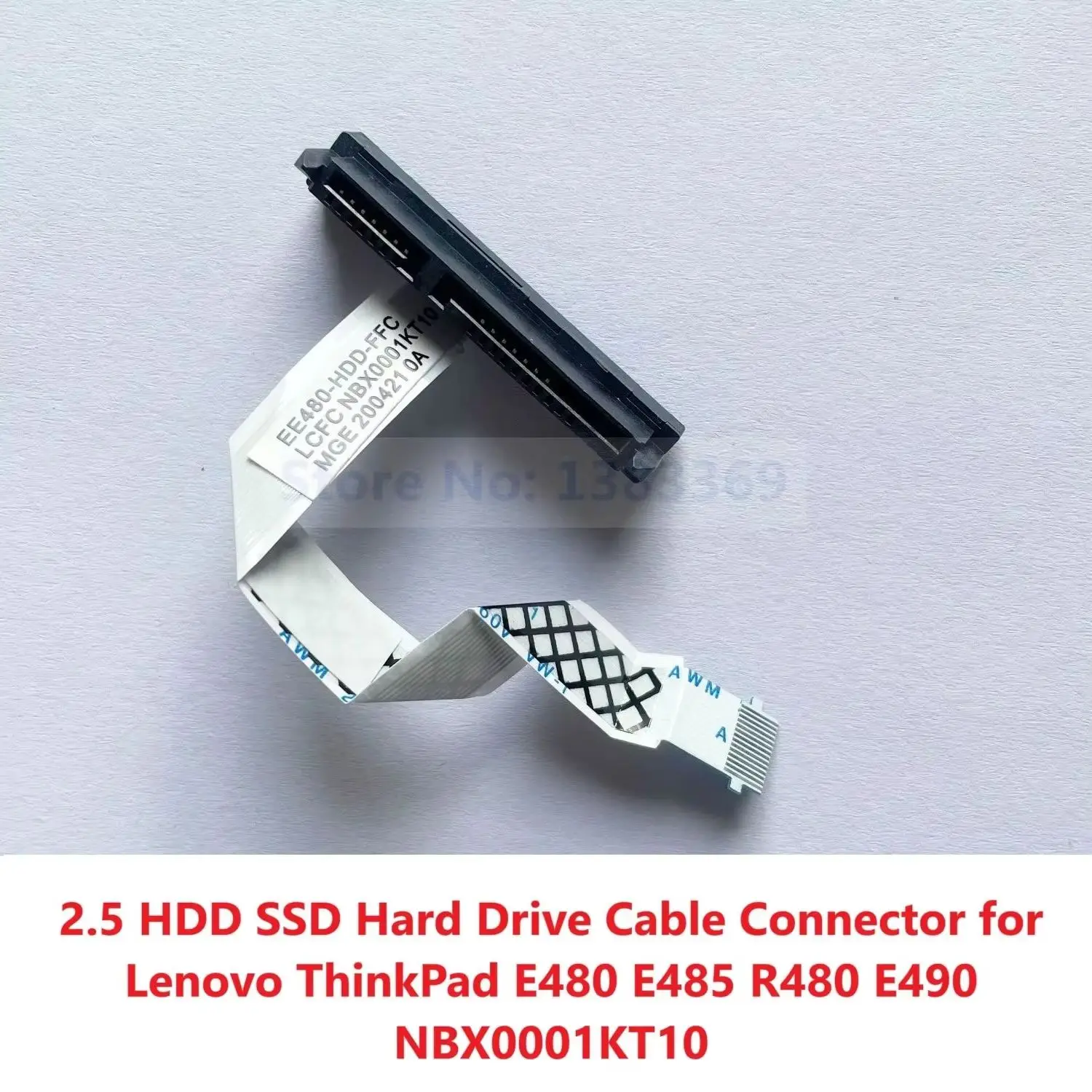 2.5 Inch SATA HDD SSD Hard Disk Drive Flex Cable Connector Interposer for Lenovo ThinkPad E480 E485 R480 E490 P/N: NBX0001KT10