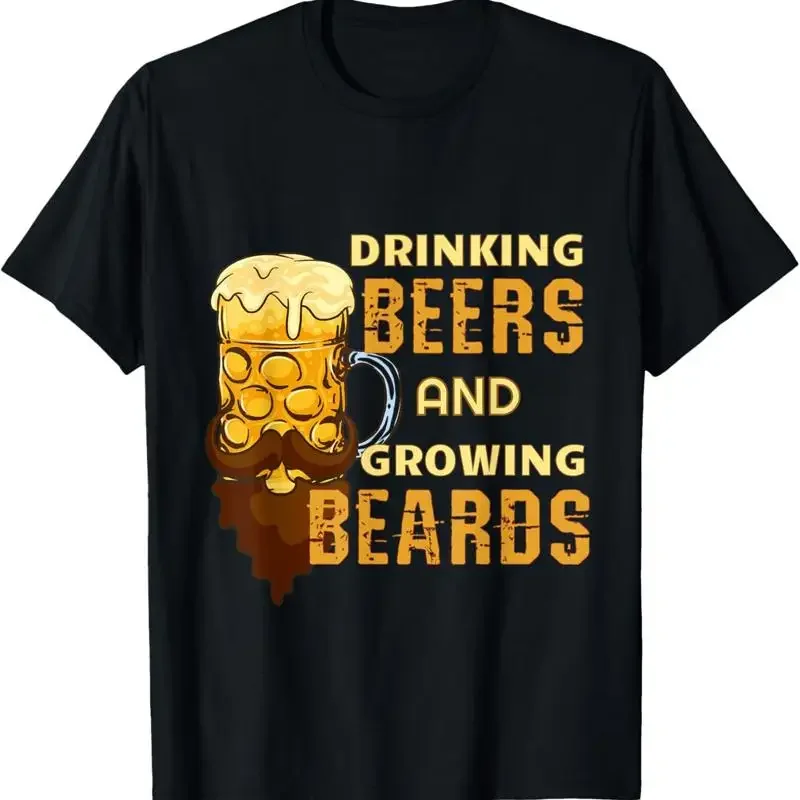 Funny Beard Drinking Beers And Growing Beards T Shirt