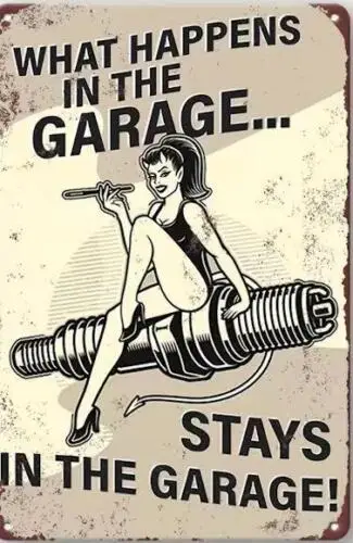 GARAGE METAL SIGN SIGN SEXY PIN UP WHAT HAPPENS IN THE GARAGE STAYS IN GARAGE! sign sign
