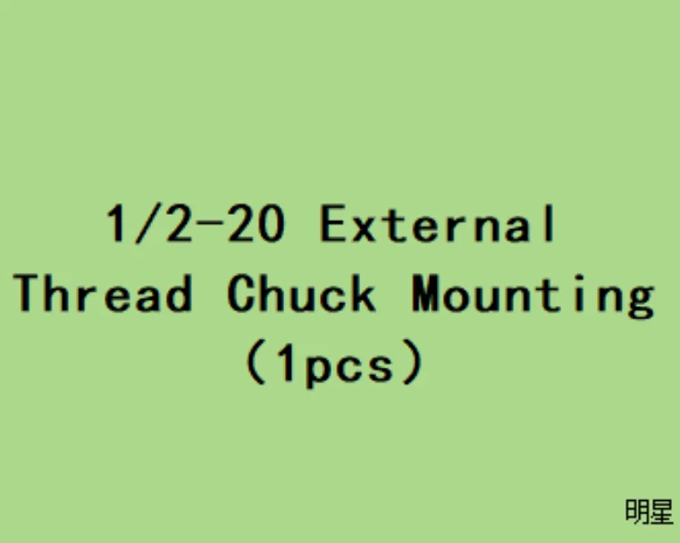 

1/2-20 External Thread Chuck Mounting