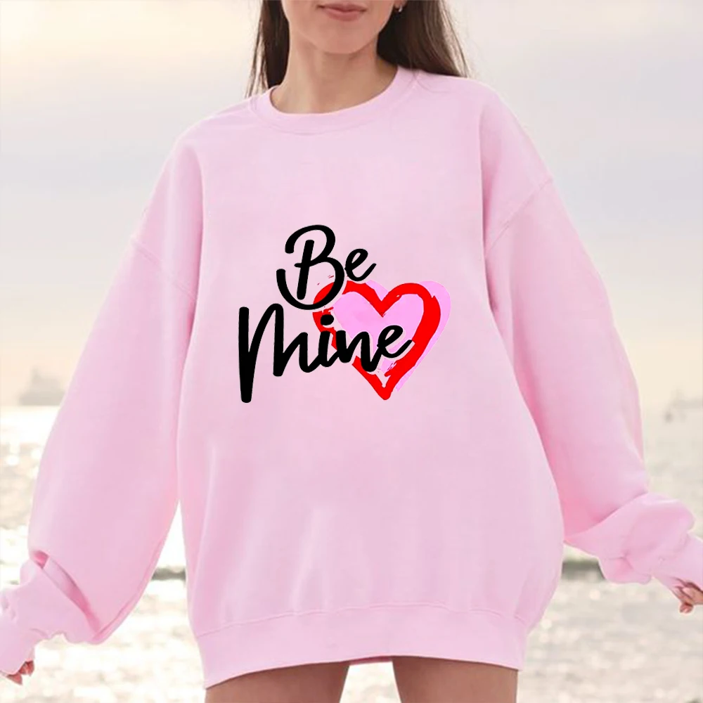 Be Mine Sweatshirt Fashion Graphic Sweatshirt Casual Hoodie Shirts Vintage Printed Sweatshirt Hip Hop Streetwear Hoodie Women