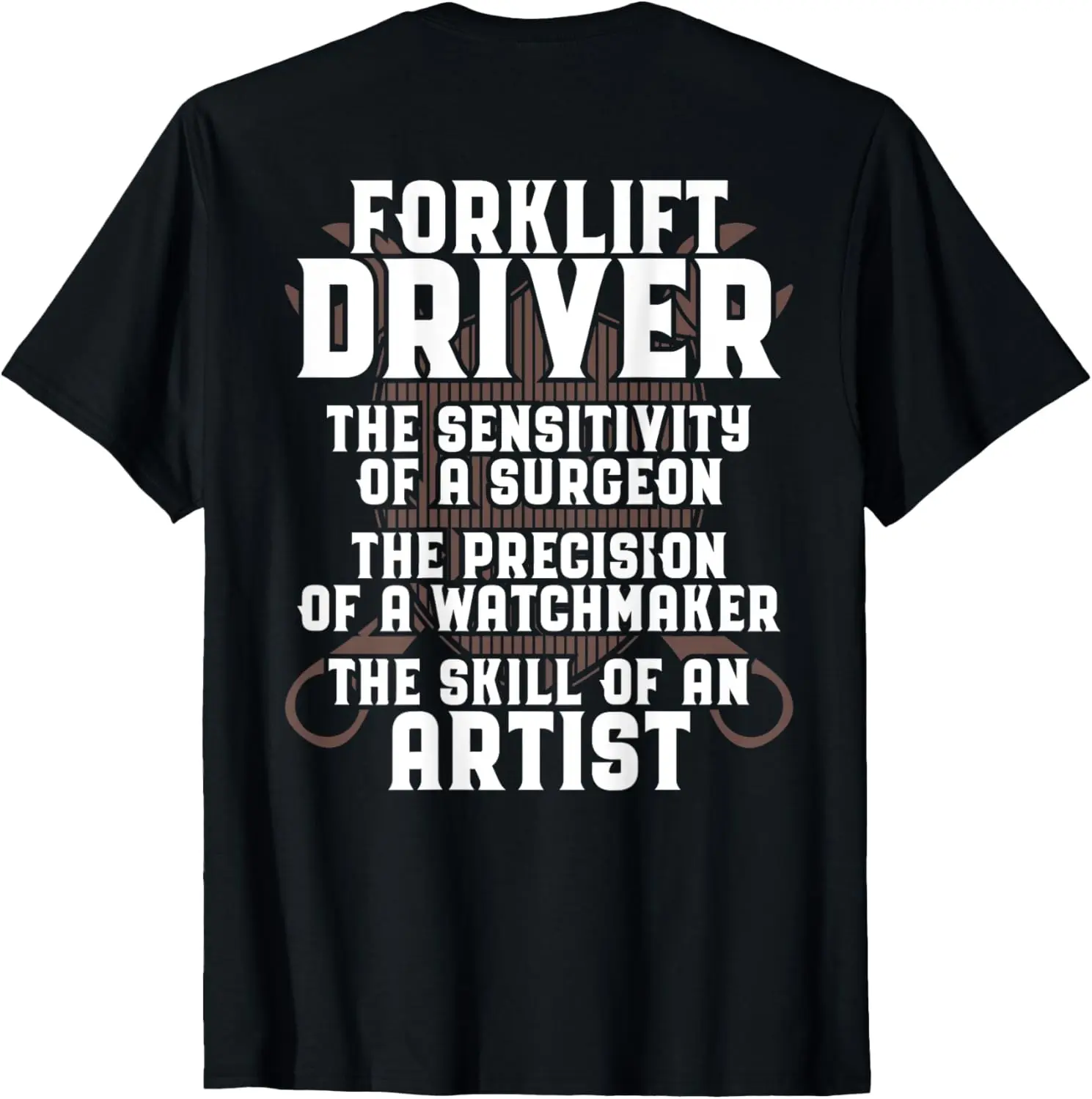Forklift Operator Skill Of An Artist Forklift Driver T-Shirt