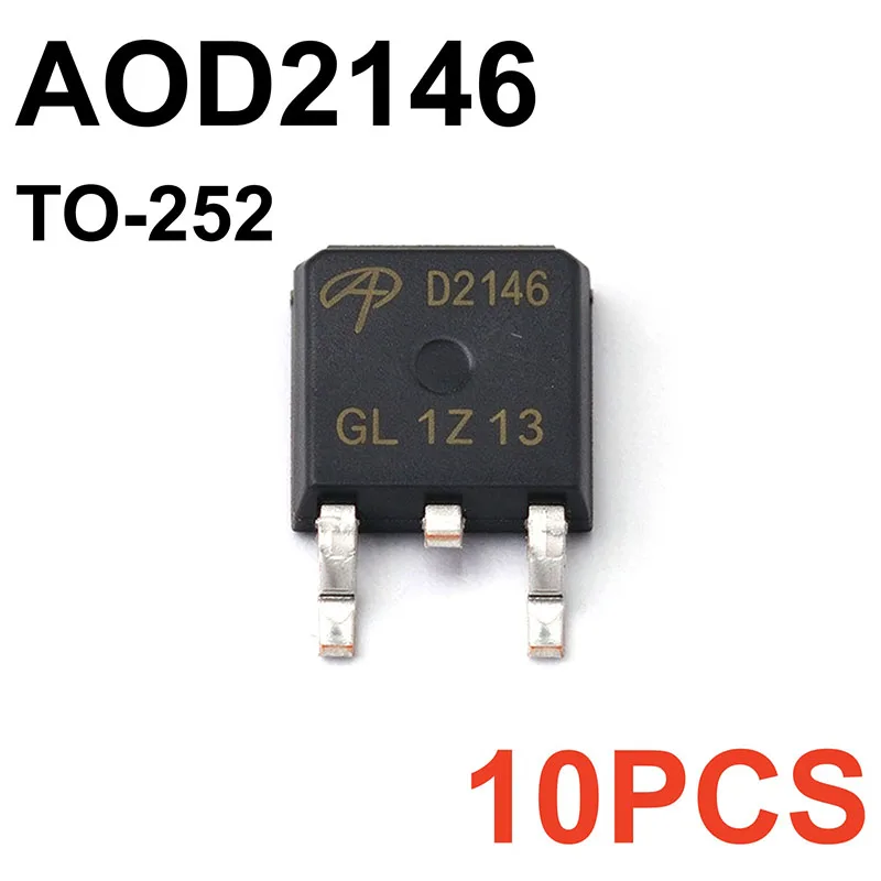 10PCS SMD D2146 AOD2146 TO-252 N-channel 45A power MOSFET insulated gate field effect tube chip IC 100% brand new
