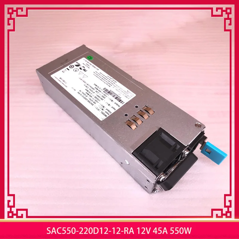 SAC550-220D12-12-RA 12V 45A 550W For SUPLET Server Power Supply High Quality Fully Tested Fast Ship