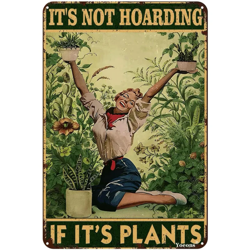 Garden Sign Retro Metal Tin It's Not Hoarding If It's Plants Funny Decor Plant Wall Gift for Home