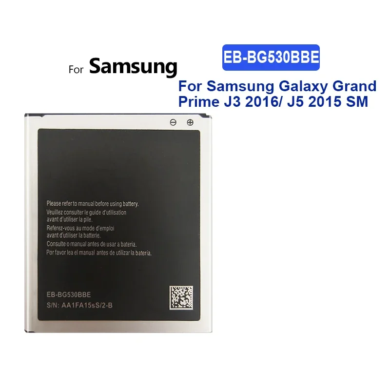 Battery 2600mAh EB-BG530BBE For Samsung Galaxy Grand Prime J3 2016/J5 2015 SM G530 G530H G530F J500 J500F