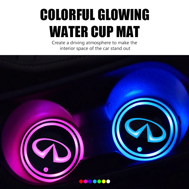 

7 Color LED Car Cup Holder Light Luminous Coaster Water Cup Pad Accessories For Infiniti QX50 QX30 QX60 G25 JX35 FX35 FX37 FX50