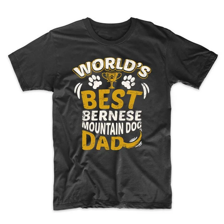 World'S Best Bernese Mountain Dog Dad Owner T Shirt By Really Awesome